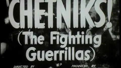 CHETNIKS! 1943 Original Trailer_peliplat