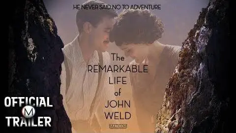 THE REMARKABLE LIFE OF JOHN WELD (2018) | Official Trailer | HD_peliplat