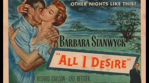 ALL I DESIRE (1953) Theatrical Trailer - Barbara Stanwyck, Richard Carlson, Lyle Bettger_peliplat