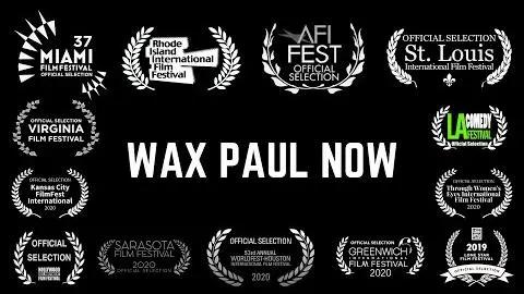 Wax Paul Now Trailer (2021)_peliplat