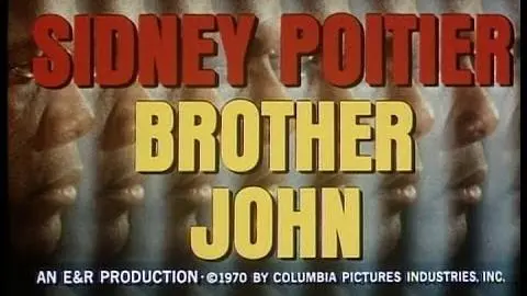 Brother John (1971, trailer) [Sidney Poitier, Beverly Todd, Will Geer, Lincoln Kilpatrick]_peliplat