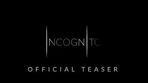 Incognito | Official Teaser_peliplat