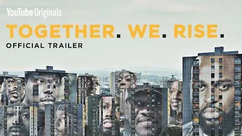 Together We Rise | The Official Trailer_peliplat