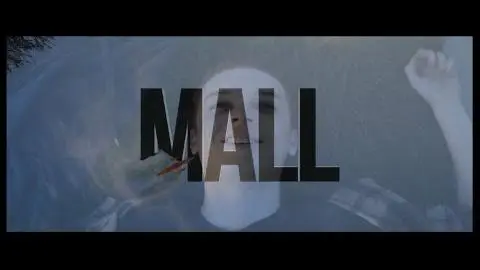 MALL (Official Trailer - Directed by Joe Hahn)_peliplat