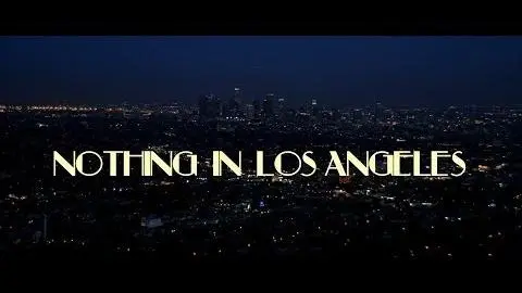 Nothing in Los Angeles - Official Trailer (HD)_peliplat