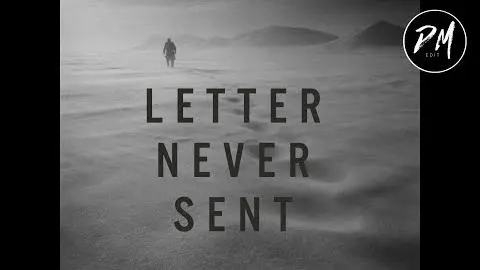 Letter Never Sent (Modern Trailer)_peliplat