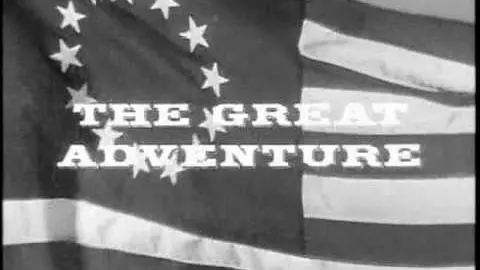 THE GREAT ADVENTURE - OPENING THEME CBS 1963_peliplat