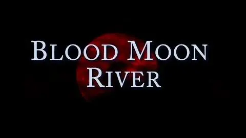 Blood Moon River Trailer 1 by HM&M Films._peliplat
