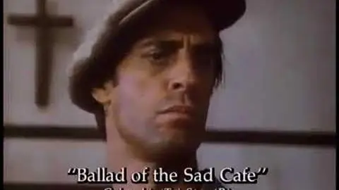The Ballad of the Sad Cafe Trailer_peliplat
