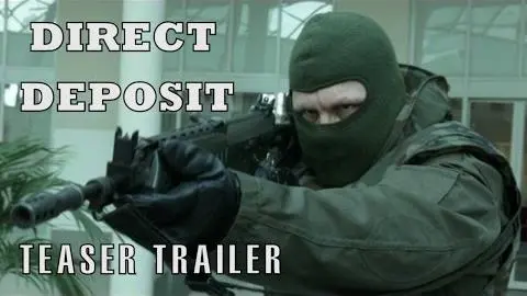 Direct Deposit - Teaser Trailer_peliplat