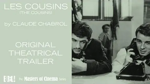 LES COUSINS (A film by Claude Chabrol) Original Theatrical Trailer (Masters of Cinema)_peliplat