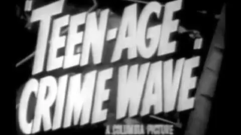 Teen-age Crime Wave trailer (1955)_peliplat