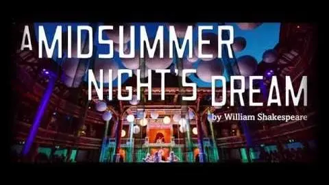 Shakespeare's Globe Live: A Midsummer Night's Dream trailer_peliplat