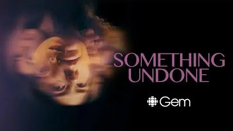 Something Undone | Official Trailer (Streams March 26 on CBC Gem)_peliplat