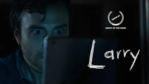 Larry - Short Horror Film_peliplat