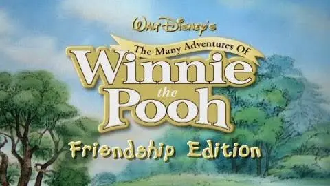 The Many Adventures of Winnie the Pooh - 2007 Friendship Edition DVD Trailer_peliplat