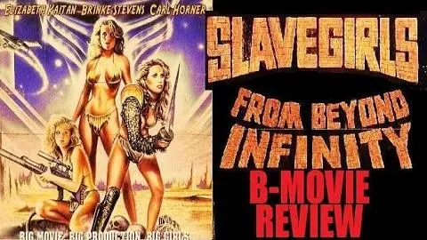 SLAVE GIRLS FROM BEYOND INFINITY ( 1987 Elizabeth Kaitan ) B-Movie Review_peliplat