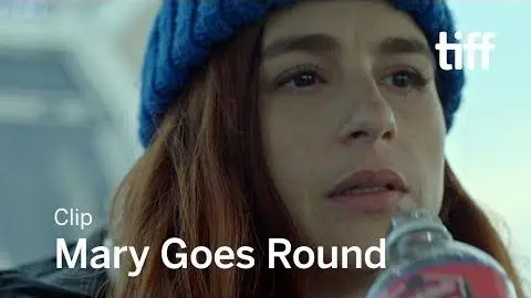 MARY GOES ROUND Clip | TIFF 2017_peliplat