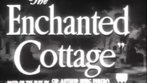 The Enchanted Cottage:  Official Movie Trailer - 1945_peliplat