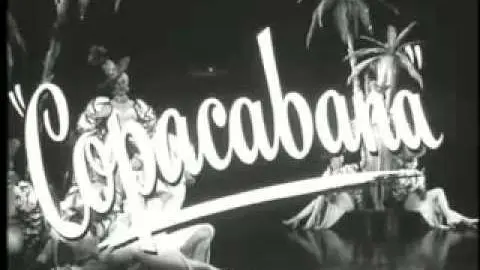 1947 Copacabana - Movie Trailer_peliplat