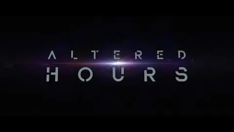 Altered Hours - Official Trailer_peliplat