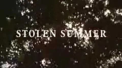 Stolen Summer (2002) Official Trailer_peliplat