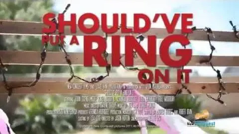 Should've Put A Ring On It - OFFICIAL TRAILER_peliplat