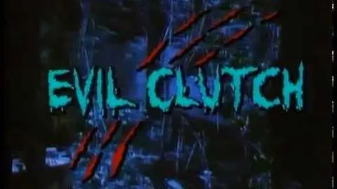 Evil Clutch (1988) Trailer_peliplat
