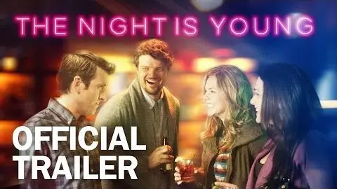 The Night is Young - Official Trailer - MarVista Entertainment_peliplat