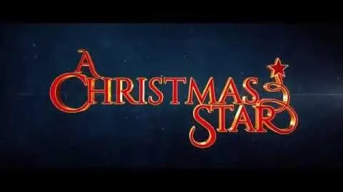 A Christmas Star - Official Trailer_peliplat