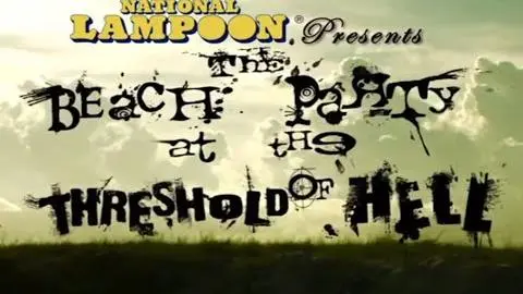 The Beach Party at the Threshold of Hell (2006) Trailer_peliplat