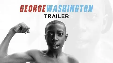 George Washington Trailer_peliplat