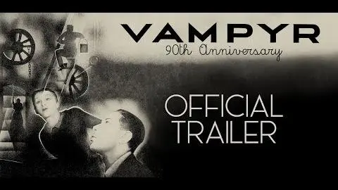 VAMPYR 90th Anniversary Official Theatrical Trailer_peliplat