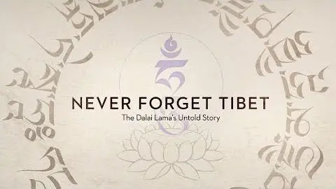 Never Forget Tibet - The Dalai Lama’s Untold Story. Official Trailer_peliplat
