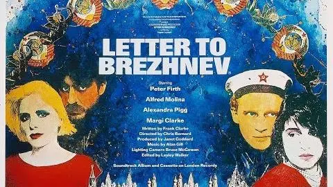 Letter to Brezhnev original trailer newly remastered_peliplat