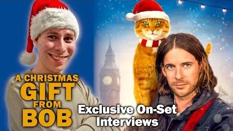A Christmas Gift From Bob: Exclusive On-Set Interviews with James Bowen and more_peliplat