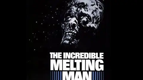 The Incredible Melting Man - The Arrow Video Story_peliplat