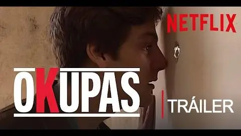 Okupas | Netflix | Tráiler Oficial_peliplat