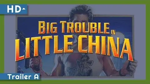 Big Trouble in Little China (1986) Trailer A_peliplat