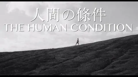 The Human Condition Trilogy Trailer_peliplat