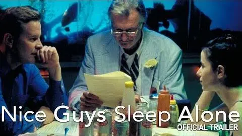"Nice Guys Sleep Alone" - Official Trailer_peliplat