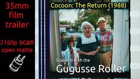 Cocoon: The Return (1988) 35mm film trailer, flat open matte, 2160p_peliplat