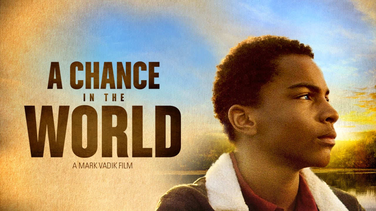 A CHANCE IN THE WORLD - Trailer_peliplat