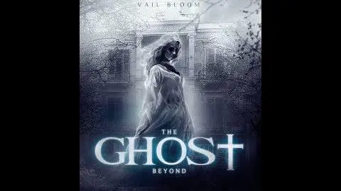 THE GHOST BEYOND official movie trailer_peliplat