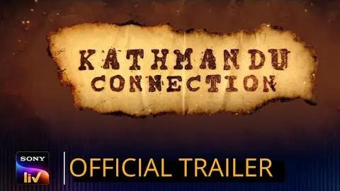KATHMANDU CONNECTION | Official Trailer | SonyLIV | Amit Sial | Kathmandu Connection Web Series_peliplat