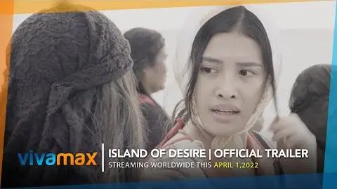 ISLAND OF DESIRE | Official Trailer | Streaming this April 1 exclusively on Vivamax_peliplat