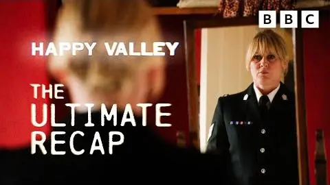 The ultimate Happy Valley recap S1-S2 | BBC_peliplat