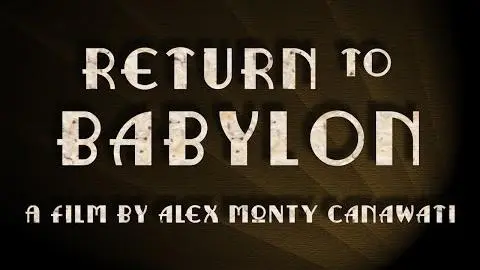 RETURN TO BABYLON TRAILER_peliplat