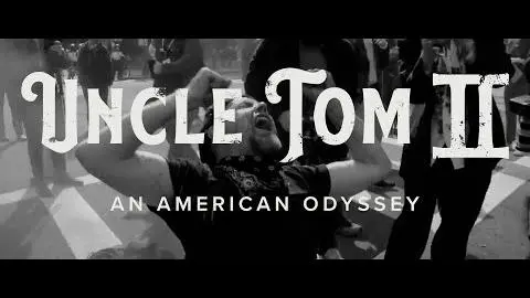 Uncle Tom II - Official Trailer - No. 2_peliplat