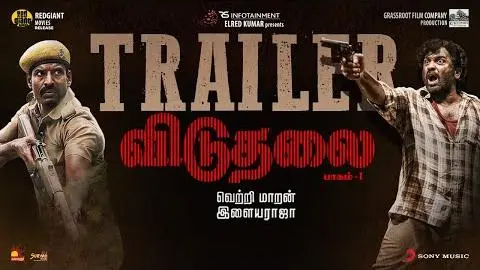 Viduthalai Part 1 - Official Trailer | Vetri Maaran | Ilaiyaraaja | Soori | Vijay Sethupathi_peliplat